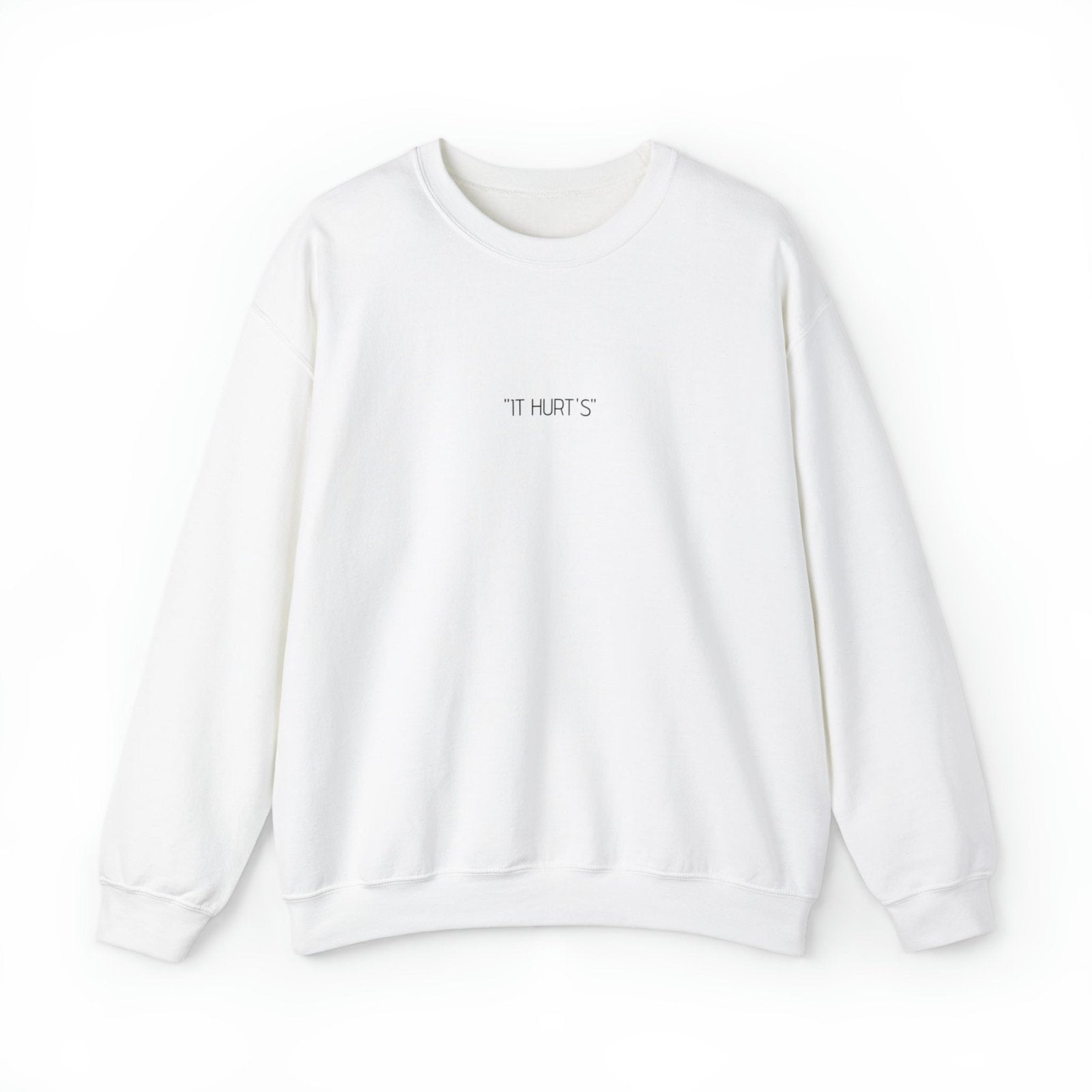 "IT HURT'S" Motivational cotton sweatshirt - Dowding