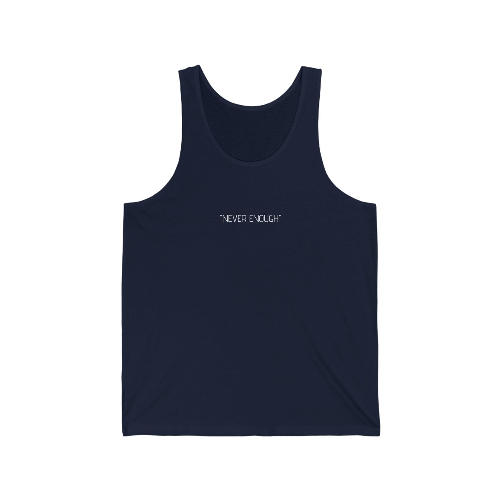 "NEVER ENOUGH" Motivational Jersey Tank - Dowding