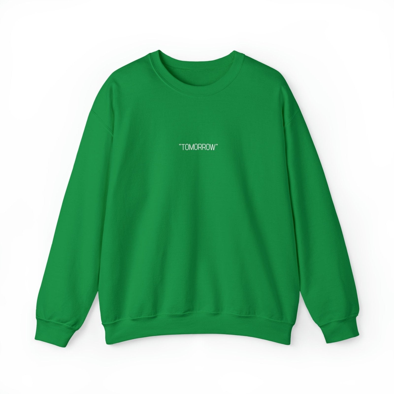 "TOMORROW" Motivational cotton sweatshirt